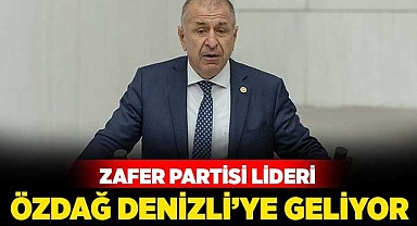 Özdağ Denizli’ye geliyor