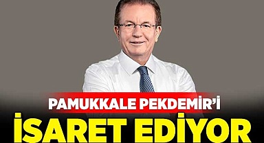 Pamukkale Pekdemir’i işaret ediyor