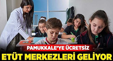 Pamukkale’ye ücretsiz etüt merkezleri geliyor