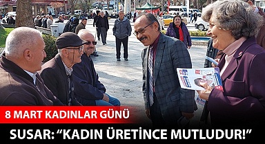 Vatan Partili Susar, “Kadın üretince mutludur!”