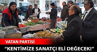 Vatan Partililer, “Üreten kent, güzel kent” vurgusu yaptı