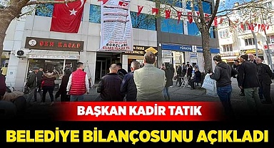 Başkan Tatık belediye bilançosunu açıkladı