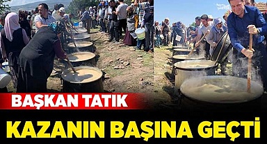 Başkan Tatık, kazanın başına geçti
