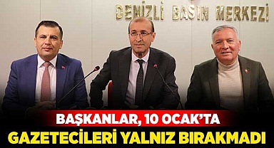 Başkanlar 10 Ocak'ta gazetecileri yalnız bırakmadı