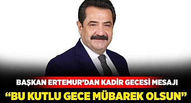 “Bu kutlu gece mübarek olsun”