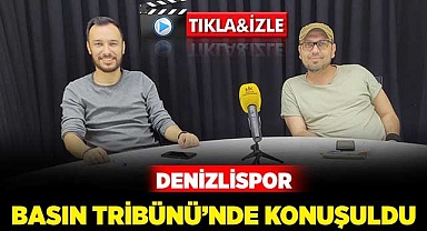 Denizlispor, Basın Tribünü’nde konuşuldu