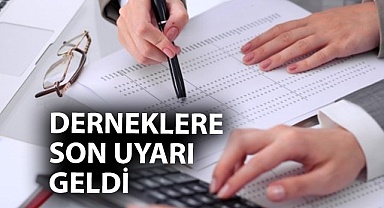 Derneklere beyannamede son gün uyarısı