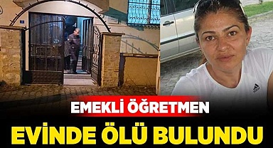Emekli öğretmen evinde ölü