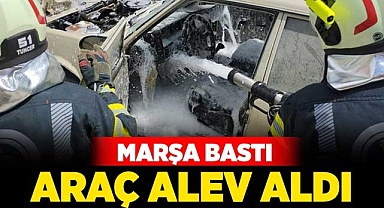 Marşa bastı, araç alev aldı