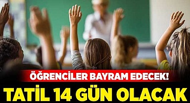 Öğrenciler bayram edecek!