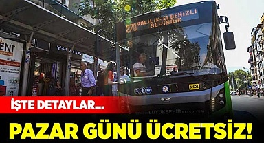 Otobüsler Pazar günü ücretsiz