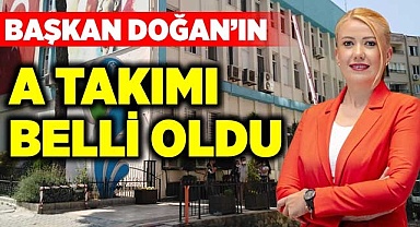 Şeniz Doğan'ın A takımı belli oldu