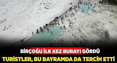 Turistler, bu bayram da Pamukkale’yi tercih etti