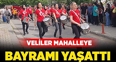 Veliler mahalleye bayramı yaşattı