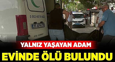 Yalnız yaşayan adam evinde ölü bulundu