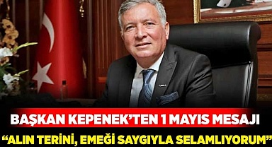“Alın terini, emeği saygıyla selamlıyorum”