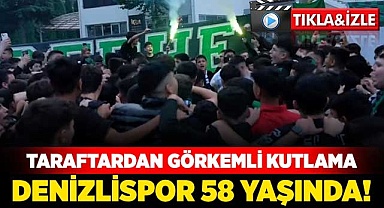Denizlispor 58 yaşında!
