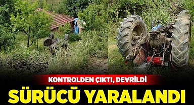 Devrilen traktörün sürücüsü yaralandı