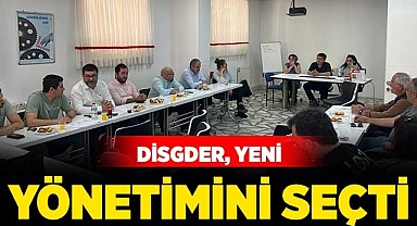 DİSGDER, yeni yönetimini seçti