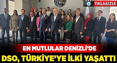 DSO, Türkiye'ye ilki yaşattı