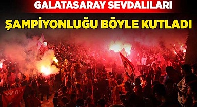 Galatasaray sevdalıları şampiyonluğu böyle kutladı