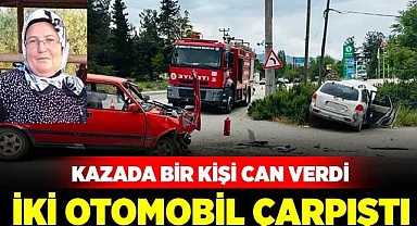 İki otomobilin çarpıştığı kazada bir kişi can verdi