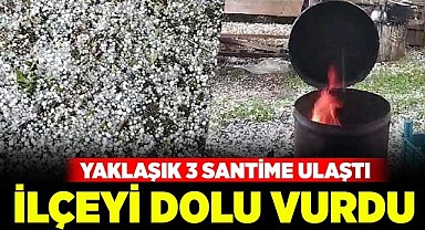 İlçeyi dolu vurdu