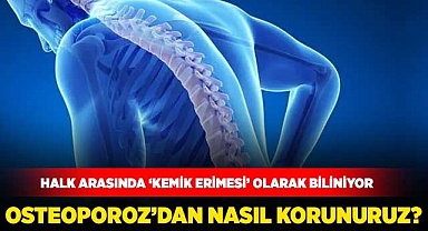 Osteoporoz’dan nasıl korunuruz?