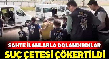Suç çetesi çökertildi