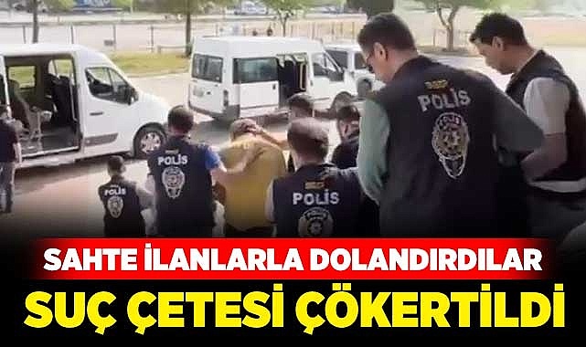 Suç çetesi çökertildi