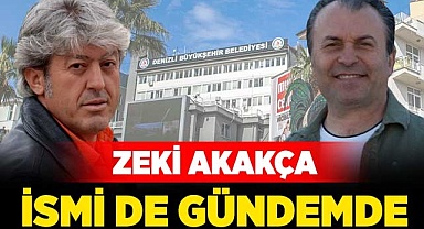 Zeki Akakça ismi de gündemde