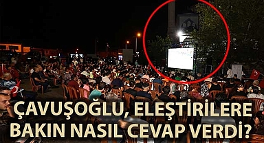 Başkan Çavuşoğlu, eleştirilere bakın nasıl cevap verdi?