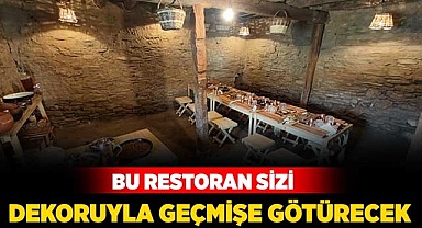 Bu restoran sizi geçmişe götürecek