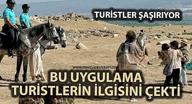 Bu uygulama turistlerin dikkatini çekiyor