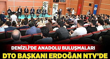 DTO Başkanı Erdoğan NTV’de