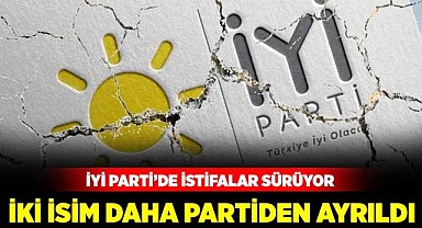 İki isim daha partiden ayrıldı