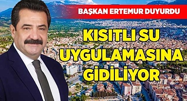 Kısıtlı su uygulamasına gidiliyor