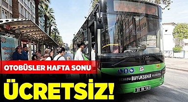 Otobüsler hafta sonu ücretsiz