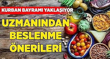 Uzmanından kurban bayramı öncesinde beslenme önerileri