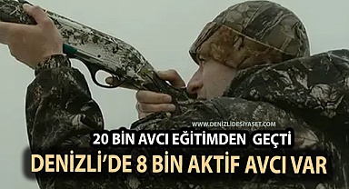20 bin kişi eğitimden geçti 8 bini aktif avcılık yapıyor