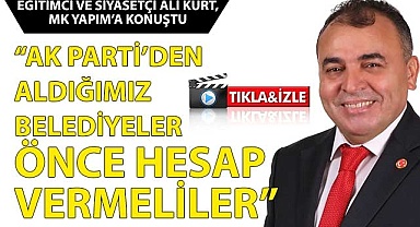  “Ak Parti’den aldığımız belediyeler önce hesap vermeliler”