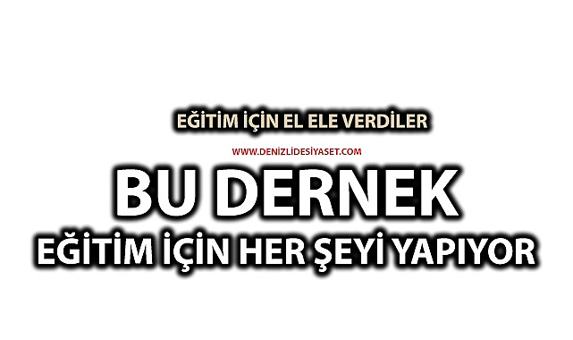 Bu dernek eğitim için her şeyi yapıyor