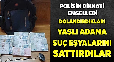 Dolandırdıkları yaşlı adama suç eşyalarını sattırdılar