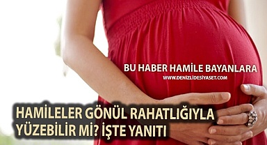 Hamileler gönül rahatlığıyla yüzebilir mi? İşte yanıtı