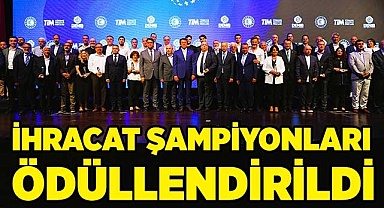 İhracat şampiyonları ödüllendirildi