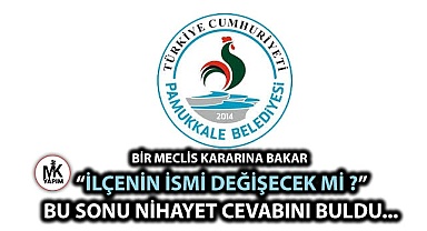 İlçenin ismi değişecek mi? İşte yanı