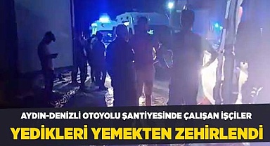 İşçiler yedikleri yemekten zehirlendi