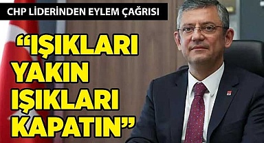  “Işıkları yakın, ışıkları kapatın”