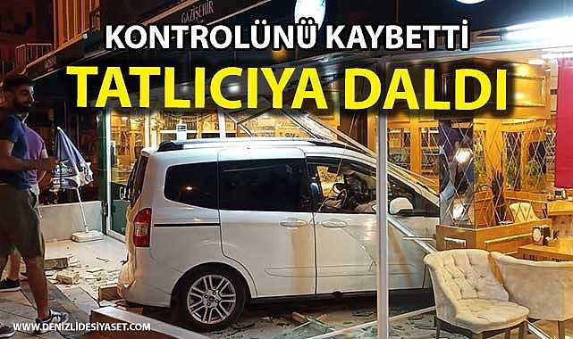 Kontrolünü kaybeden sürücü tatlıcıya daldı