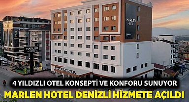 Marlen Hotel Denizli'de hizmete açıldı
